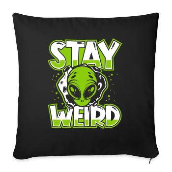 Stay Weird Außerirdischer Ufo Conspiracy Alien - Sofa pillowcase 17,3'' x 17,3'' (45 x 45 cm) - black - Front