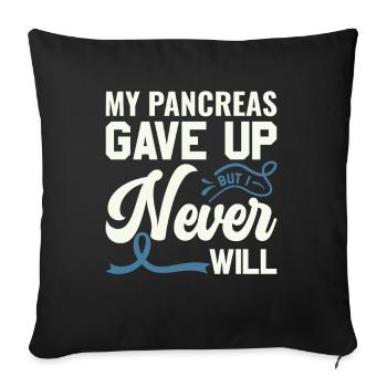 Mon pancréas a abandonné mais je ne le ferai jamais - diabétiques - Housse de coussin décorative 45 x 45 cm - noir - Devant