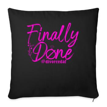 Happy Divorce Party Finally Done - Sofakissenbezug 45 x 45 cm - Schwarz - Vorne