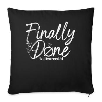 Happy Divorce Party Finally Done - Sofakissenbezug 45 x 45 cm - Schwarz - Vorne
