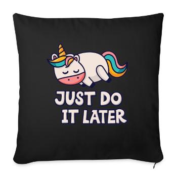 Unicorn Thick Unicorn Unicorn Chill Relax - Sofa pillowcase 17,3'' x 17,3'' (45 x 45 cm) - black - Front