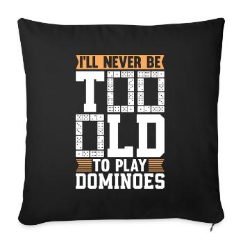 Dominos Je ne serai jamais trop vieux pour jouer à la tuile de jeu - Housse de coussin décorative 45 x 45 cm - noir - Devant