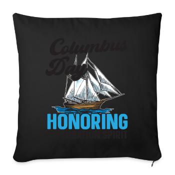 Columbus Day: In honour of the spirit of discovery - Sofa pillowcase 17,3'' x 17,3'' (45 x 45 cm) - black - Front