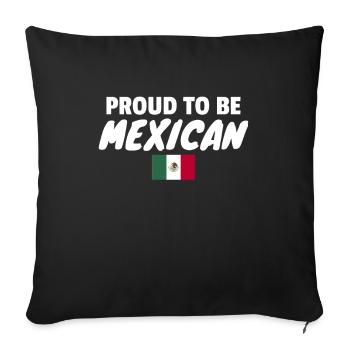 Proud To Be Mexican Mexico Mexican Flag - Sofa pillowcase 17,3'' x 17,3'' (45 x 45 cm) - black - Front