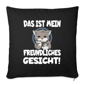 Das ist mein freundliches Gesicht - Sofakissenbezug 45 x 45 cm - Schwarz - Vorne