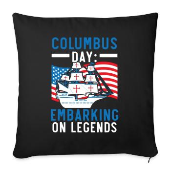 Columbus Day: Embarkation on legends Columbus-T - Sofa pillowcase 17,3'' x 17,3'' (45 x 45 cm) - black - Front