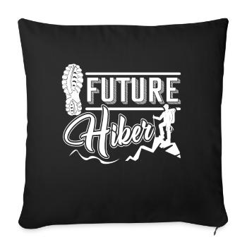Hiking Future Hiker - Sofa pillowcase 17,3'' x 17,3'' (45 x 45 cm) - black - Front