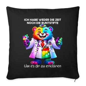 Ich habe weder die Zeit noch die Buntstifte - Sofakissenbezug 45 x 45 cm - Schwarz - Vorne