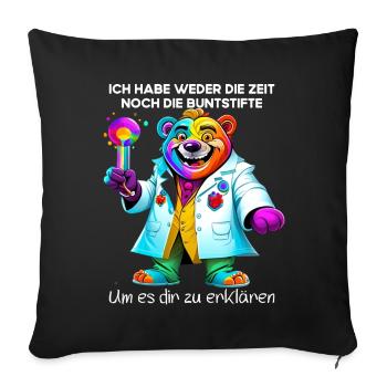 Ich habe weder die Zeit noch die Buntstifte - Sofakissenbezug 45 x 45 cm - Schwarz - Vorne