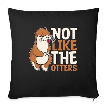 Otter Not Like The Otters Animal Lovers Breeder - Sofa pillowcase 17,3'' x 17,3'' (45 x 45 cm) - black - Front