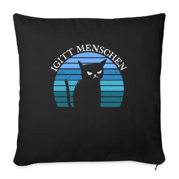 Igitt Menschen Katze - Sofakissenbezug 45 x 45 cm - Schwarz - Vorne