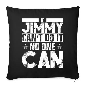 Funny Jimmy Birthday - Sofa pillowcase 17,3'' x 17,3'' (45 x 45 cm) - black - Front