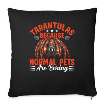 Normal pets are boring - Sofa pillowcase 17,3'' x 17,3'' (45 x 45 cm) - black - Front