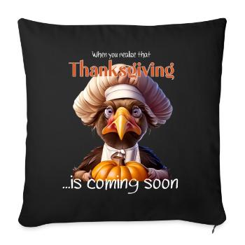 Thanksgiving Outfit - Funny autumn Happy Turkey - Sofa pillowcase 17,3'' x 17,3'' (45 x 45 cm) - black - Front