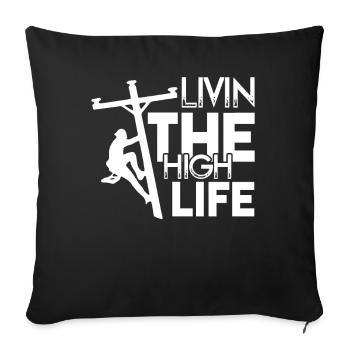Lineman Lineman Livin The High Life - Sofa pillowcase 17,3'' x 17,3'' (45 x 45 cm) - black - Front