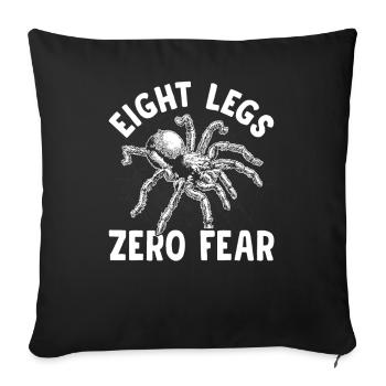 Eight Legs Zero Fear Tarantula Owner Pet - Sofa pillowcase 17,3'' x 17,3'' (45 x 45 cm) - black - Front