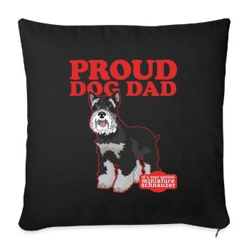 Miniature Schnauzer Dad | Schnauzer Dog Daddy Gift - Sofa pillowcase 17,3'' x 17,3'' (45 x 45 cm) - black - Front