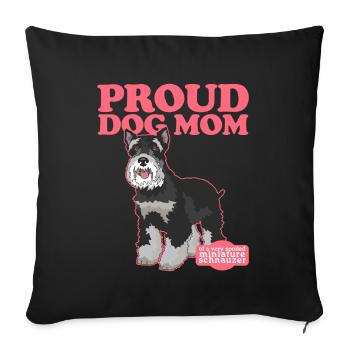 Miniature Schnauzer Mom | Schnauzer Dog Mom Gift - Sofa pillowcase 17,3'' x 17,3'' (45 x 45 cm) - black - Front