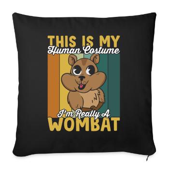 I'm really an Australian wombat owner - Sofa pillowcase 17,3'' x 17,3'' (45 x 45 cm) - black - Front