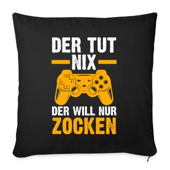 Zocker Zocken Gamer - Sofakissenbezug 45 x 45 cm - Schwarz - Vorne
