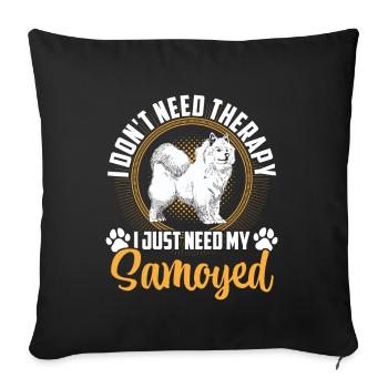 Just need Samoyed Samoyed Spitz - Sofa pillowcase 17,3'' x 17,3'' (45 x 45 cm) - black - Front