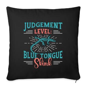 Skinks Judgment Level Blue Tongue Reptile Owner - Sofa pillowcase 17,3'' x 17,3'' (45 x 45 cm) - black - Front