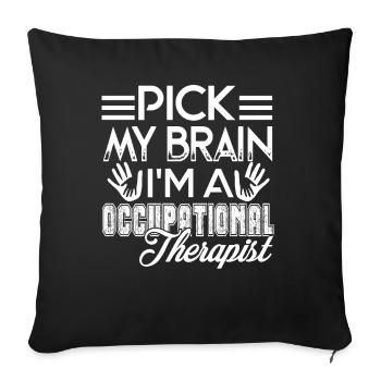 Occupational Therapy I'm A Occupational Therapist - Sofa pillowcase 17,3'' x 17,3'' (45 x 45 cm) - black - Front