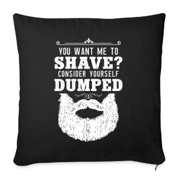 Beard Lover Bearded Man You Want - Sofa pillowcase 17,3'' x 17,3'' (45 x 45 cm) - black - Front