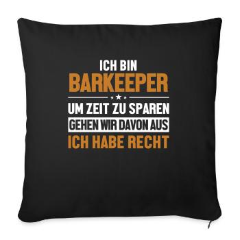 Barkeeper hat immer Recht Barmann Bartender - Sofakissenbezug 45 x 45 cm - Schwarz - Vorne