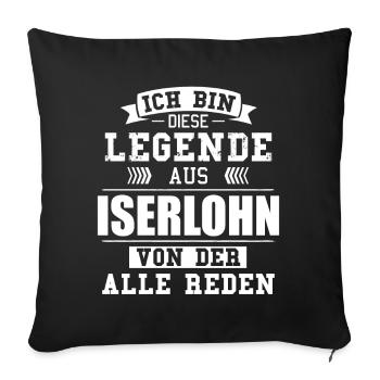 Stadt Iserlohn Deutschland Legende Spruch - Sofakissenbezug 45 x 45 cm - Schwarz - Vorne