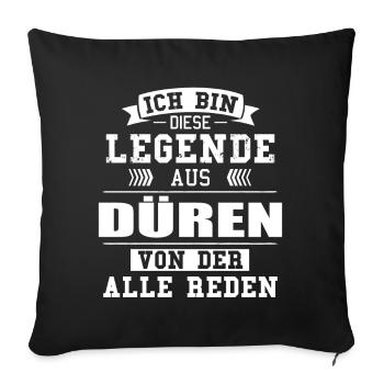 Stadt Düren Deutschland Legende Spruch - Sofakissenbezug 45 x 45 cm - Schwarz - Vorne
