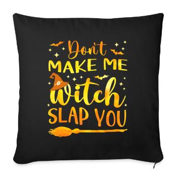 Drôle de jeu de mots d’Halloween Ne me fais pas te gifler - Housse de coussin décorative 45 x 45 cm - noir - Devant