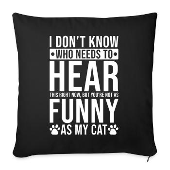 Le propriétaire de chat drôle dit drôle de chat - Housse de coussin décorative 45 x 45 cm - noir - Devant