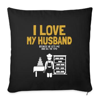 I Love My Husband Baking Bakery Confectioner Baker - Sofa pillowcase 17,3'' x 17,3'' (45 x 45 cm) - black - Front