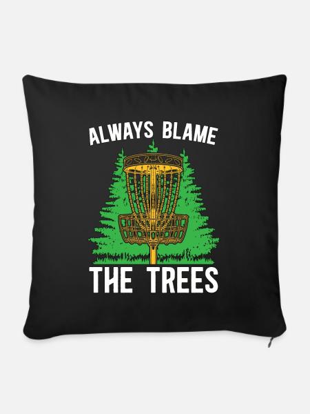 Disc Golf Always Blame The Trees Ultimate Frisbee - Soffkuddsöverdrag, 45 x 45 cm - svart