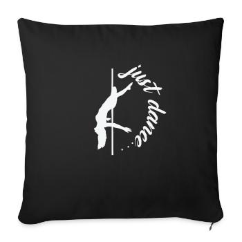 Just Dance Poledance Stange Tanzen - Sofakissenbezug 45 x 45 cm - Schwarz - Vorne