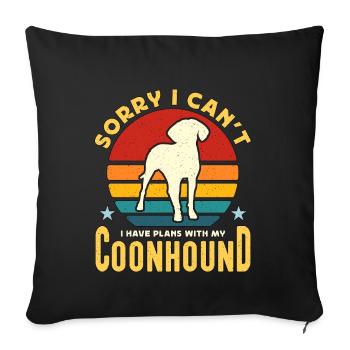Coonhound Désolé je ne peux pas avoir une race de chien rétro - Housse de coussin décorative 45 x 45 cm - noir - Devant