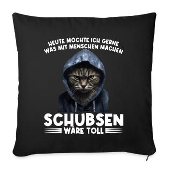Gerne was mit Menschen machen schubsen wäre toll - Sofakissenbezug 45 x 45 cm - Schwarz - Vorne