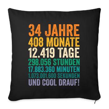 34 Jahre Vierunddreißigster Geburtstag - Sofakissenbezug 45 x 45 cm - Schwarz - Vorne