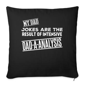 Joke Dad Funny Dad Jokes - Sofa pillowcase 17,3'' x 17,3'' (45 x 45 cm) - black - Front