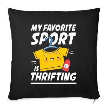 My Favorite Sport Is Thrifting für Sparsame - Sofakissenbezug 45 x 45 cm - Schwarz - Vorne