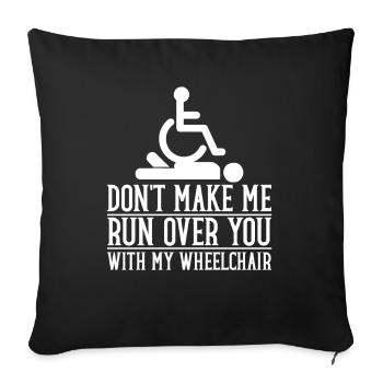 Wheelchair Wheelchair Disability Funny - Sofa pillowcase 17,3'' x 17,3'' (45 x 45 cm) - black - Front