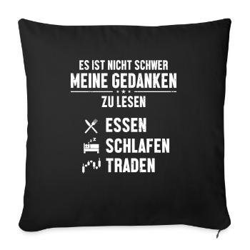 Essen Schlafen Traden Trader Börse Aktienmarkt - Sofakissenbezug 45 x 45 cm - Schwarz - Vorne