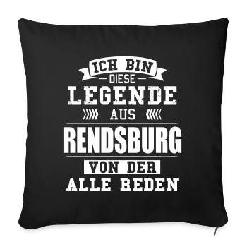 Stadt Rendsburg Deutschland Legende Spruch - Sofakissenbezug 45 x 45 cm - Schwarz - Vorne