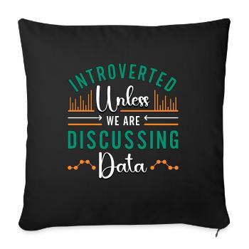L’exploration de données introvertie à moins que nous ne programmions - Housse de coussin décorative 45 x 45 cm - noir - Devant