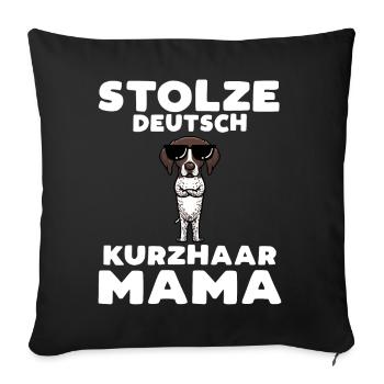 Deutsch Kurzhaar Mama - Sofakissenbezug 45 x 45 cm - Schwarz - Vorne