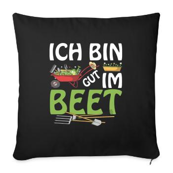 Ich Bin Gut Im Beet Gärtner - Sofakissenbezug 45 x 45 cm - Schwarz - Vorne