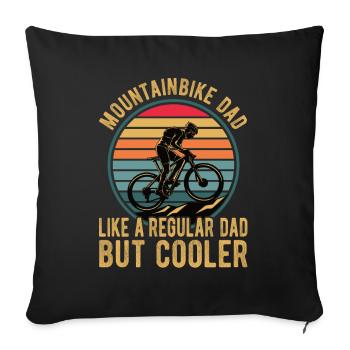 Mountain Bike Dad Like A Regular Dad But Cooler - Sofa pillowcase 17,3'' x 17,3'' (45 x 45 cm) - black - Front