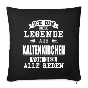 Stadt Kaltenkirchen Deutschland Legende Spruch - Sofakissenbezug 45 x 45 cm - Schwarz - Vorne