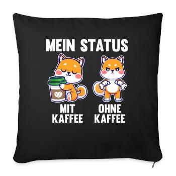 Hund Mein Status Mit Kaffee Ohne Kaffee - Sofakissenbezug 45 x 45 cm - Schwarz - Vorne